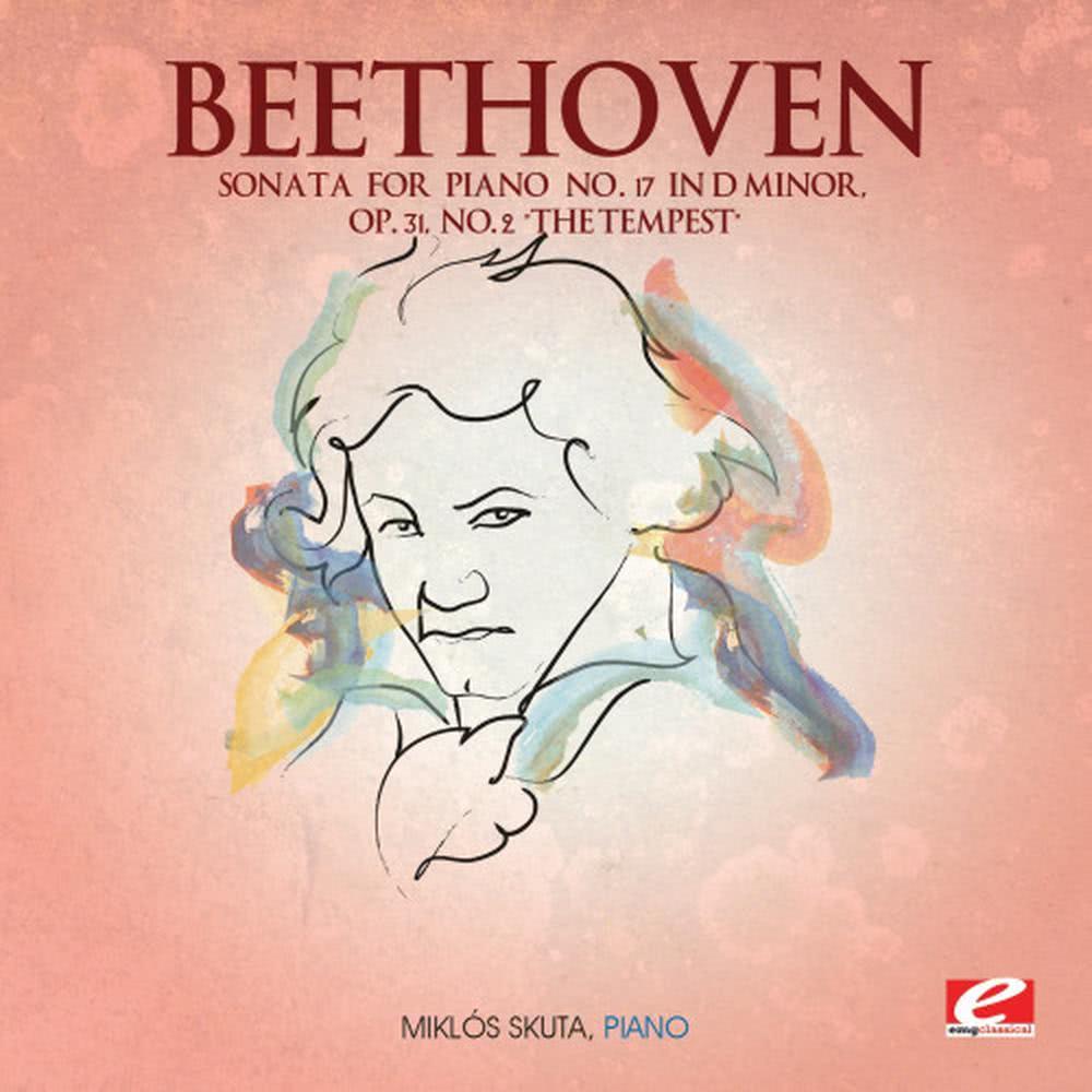 Sonata for Piano No. 17 in D Minor, Op. 31, No. 2 "The Tempest": III. Allegretto