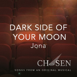 Listen to Dark Side of Your Moon song with lyrics from Jona