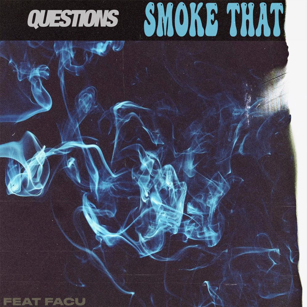 Smoke That (feat. Facu) (Explicit)