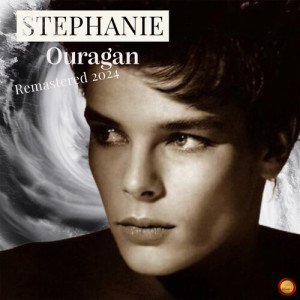 Listen to Ouragan (Remastered 2024) song with lyrics from Stephanie