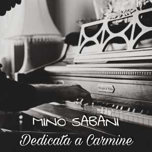 收听Mino Sabani的Dedicata a Carmine歌词歌曲