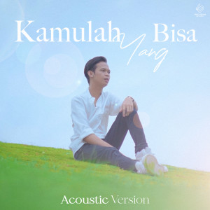 收听Aulia Rahman的Kamulah Yang Bisa (Acoustic)歌词歌曲