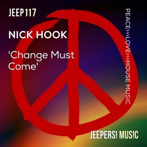 Dengarkan Change Must Come (Radio Mix) lagu dari Nick Hook dengan lirik