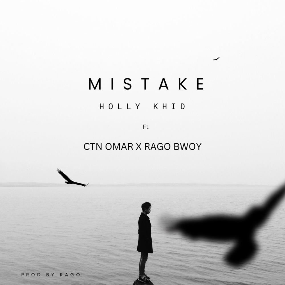 MISTAKE (feat. CTN OMAR & RAGO BWOY)