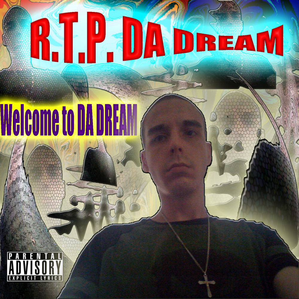 Welcome to da Dream (Explicit)