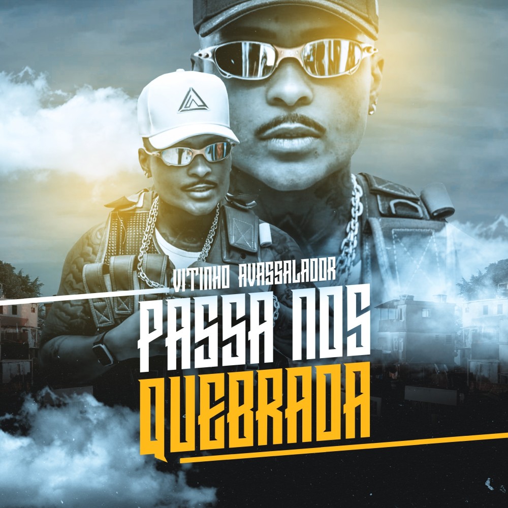 Passa nos quebrada (Explicit)