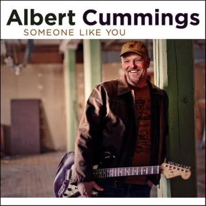 Albert Cummings的專輯Someone Like You