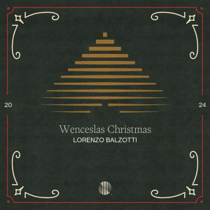 ดาวน์โหลดและฟังเพลง Wenceslas Christmas พร้อมเนื้อเพลงจาก Lorenzo Balzotti