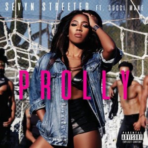 收聽Sevyn Streeter的Prolly (feat. Gucci Mane) (Explicit)歌詞歌曲