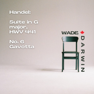 อัลบัม Handel: Suite in G major, HWV 441: No. 6, Gavotta ศิลปิน George Frideric Handel