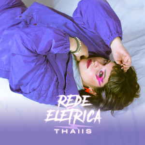ดาวน์โหลดและฟังเพลง Rede Elétrica พร้อมเนื้อเพลงจาก THAIIS
