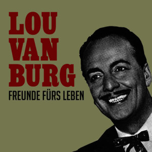 อัลบัม Freunde fürs Leben ศิลปิน Lou Van Burg