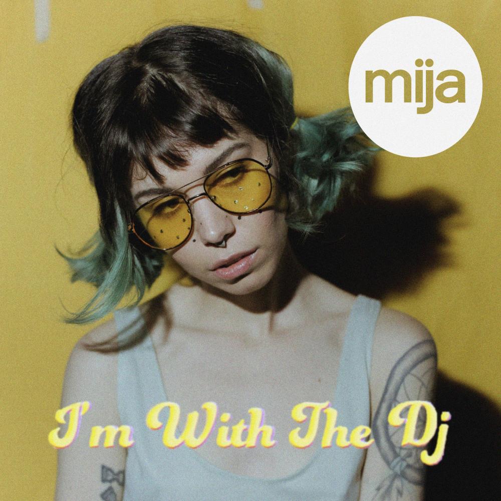 I'm With The DJ (Explicit)