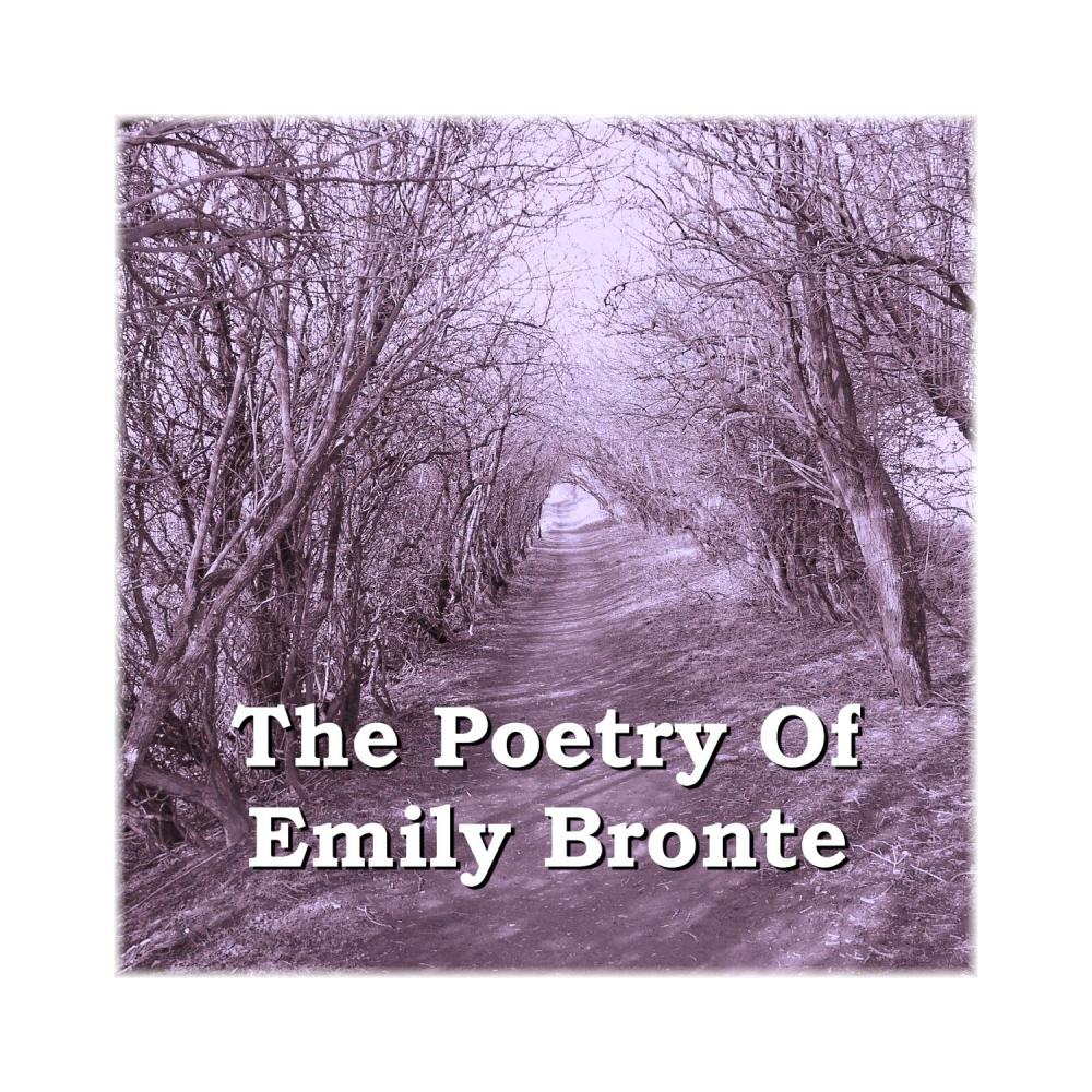 Emily Bronte - No Coward Soul Is Mine