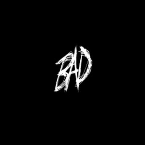 Dengarkan lagu Bad nyanyian Tendency Challenge dengan lirik