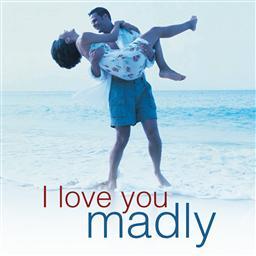 I Love You Madly