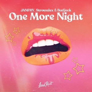 ดาวน์โหลดและฟังเพลง One More Night พร้อมเนื้อเพลงจาก JANFRY