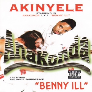 Akinyele的專輯Benny Ill (Explicit)