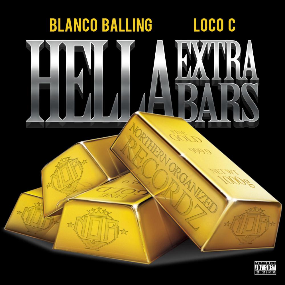 Hella Extra Bars (feat. Loco C) (Explicit)