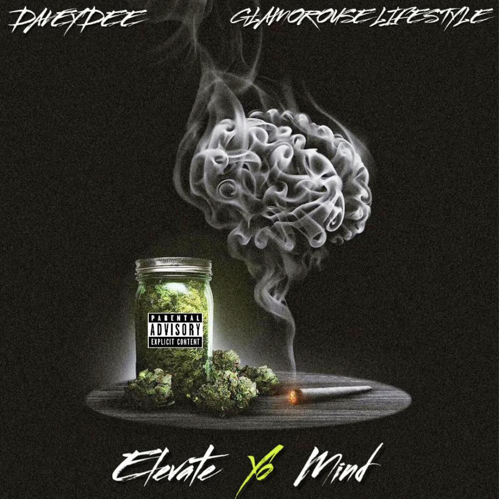 Elevate yo mind (feat. Glamorous lifestyle) (Explicit)