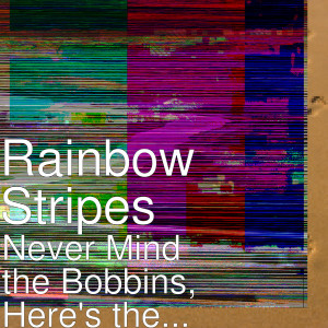 Dengarkan lagu Clap Clap Hands nyanyian Rainbow Stripes dengan lirik