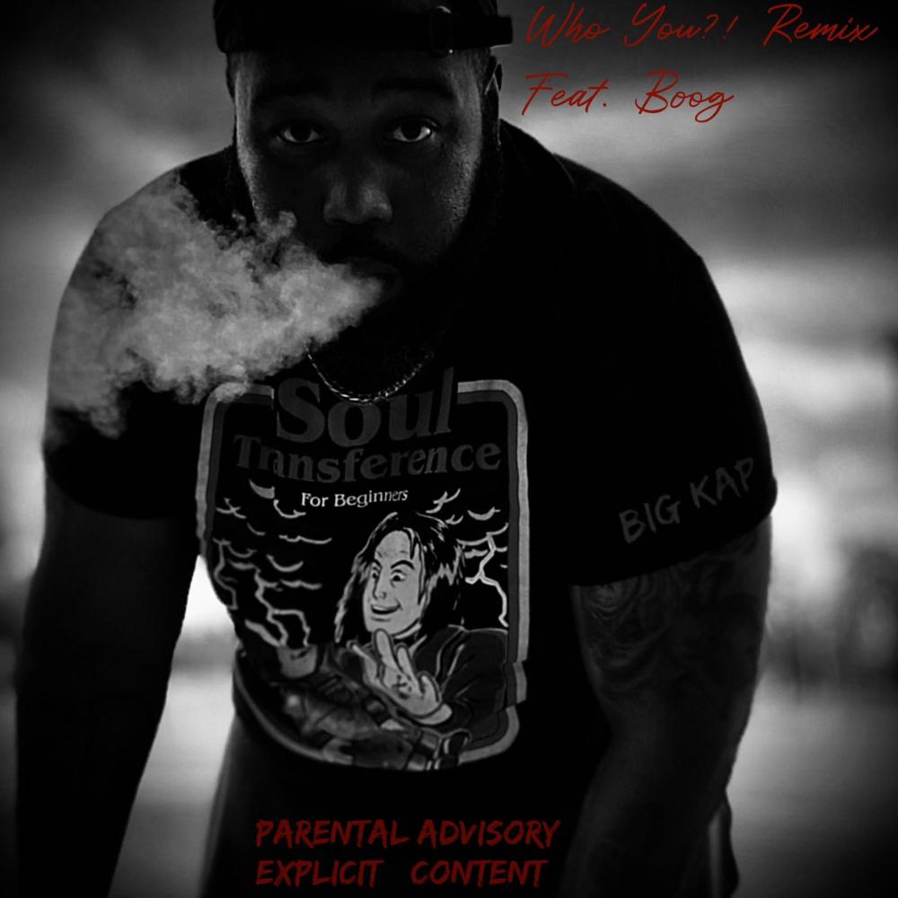 Who You?! (feat. Chuck Boog Manson) (Remix|Explicit)