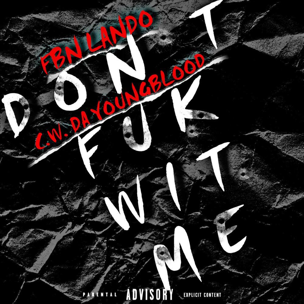 Don’t Fuk Wit Me (Explicit)