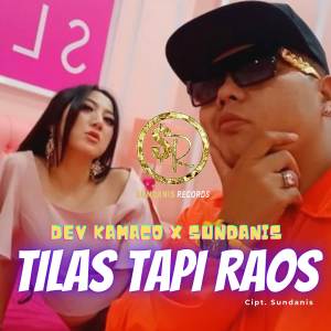 Dengarkan Tilas Tapi Raos lagu dari Sundanis dengan lirik