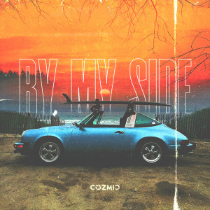 ดาวน์โหลดและฟังเพลง By My Side พร้อมเนื้อเพลงจาก Cozmic