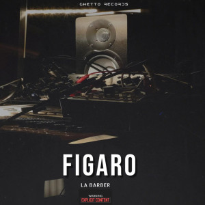 La Barber的專輯FIGARO (Explicit)
