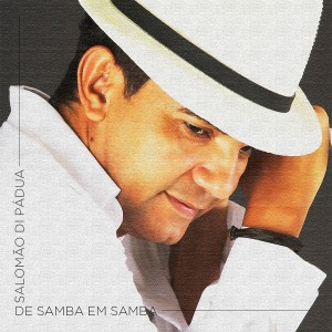 ดาวน์โหลดและฟังเพลง O Samba É Meu Dom พร้อมเนื้อเพลงจาก Salomão di Pádua