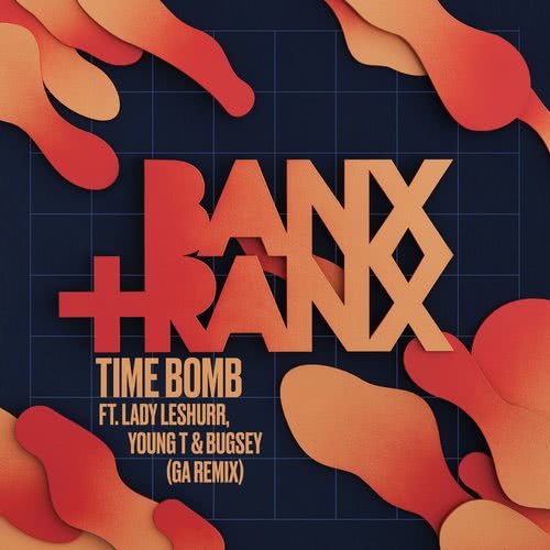 Time Bomb (feat. Lady Leshurr, Young T & Bugsey) (GA Remix) (Explicit) (GA Remix|Explicit)