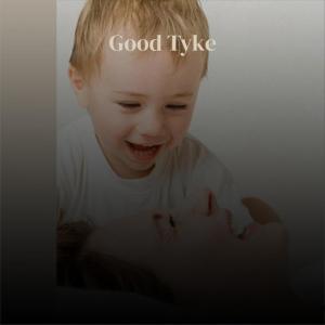 Various Artists的專輯Good Tyke