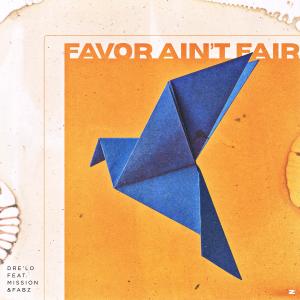 MISSION的專輯Favor Aint Fair (feat. Mission & FaBz)