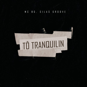 Listen to Tô Tranquilin (Explicit) song with lyrics from mc bg