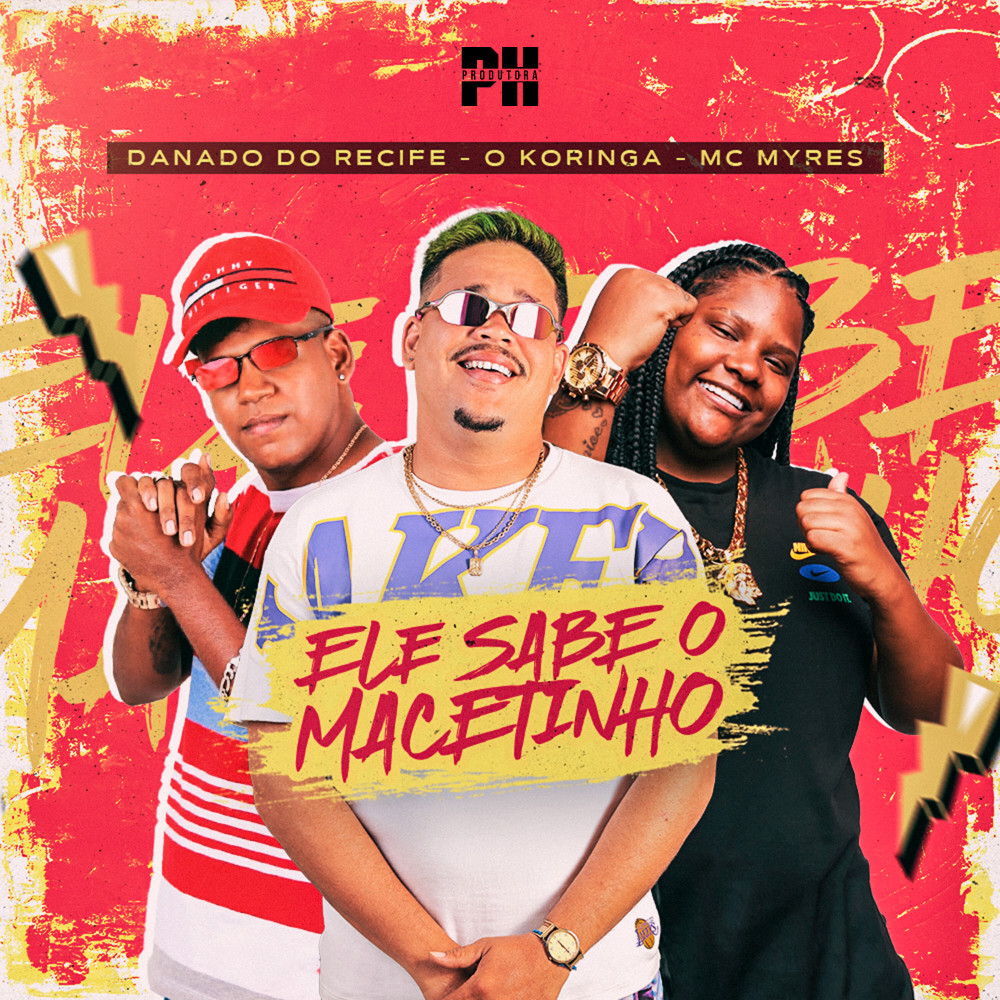 Ele Sabe o Macetinho (Explicit)