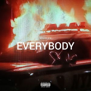 Album EVERYBODY (Explicit) from AZRIELJOE