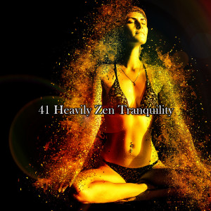 41 Heavily Zen Tranquility