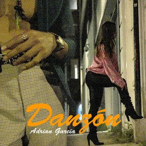 Listen to Danzón song with lyrics from Adrián García