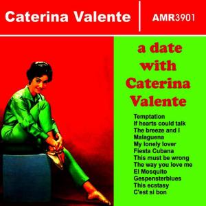 收聽Caterina Valente的The Way You Love Me歌詞歌曲