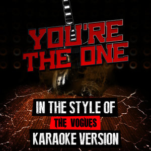 ดาวน์โหลดและฟังเพลง You're the One (In the Style of the Vogues) [Karaoke Version] (Karaoke Version) พร้อมเนื้อเพลงจาก Ameritz Audio Karaoke