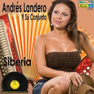 ดาวน์โหลดและฟังเพลง Siberia พร้อมเนื้อเพลงจาก Andrés Landero Y Su Conjunto