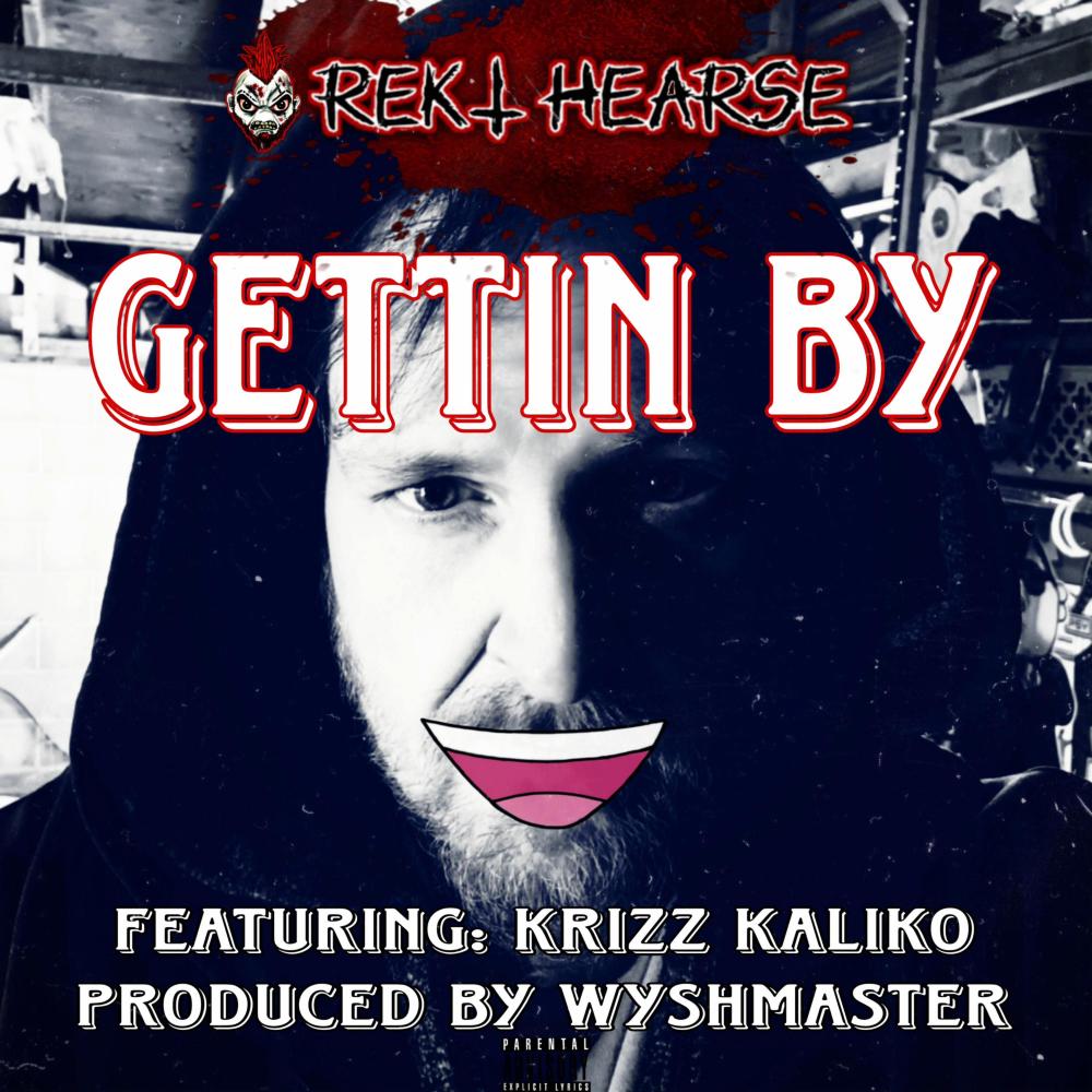 Gettin By (feat. Krizz Kaliko) (Explicit)