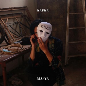 Dengarkan Ma-Ya lagu dari KafKa dengan lirik