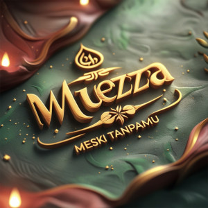 อัลบัม Meski Tanpamu ศิลปิน Muezza