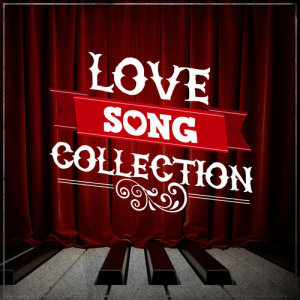 Love Songs的專輯Love Song Collection
