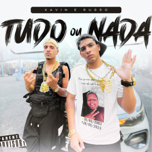 Listen to Tudo ou nada (Explicit) song with lyrics from Xavin