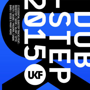 Various的專輯UKF Dubstep 2015