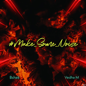 Album Make Some Noise from Vedha M