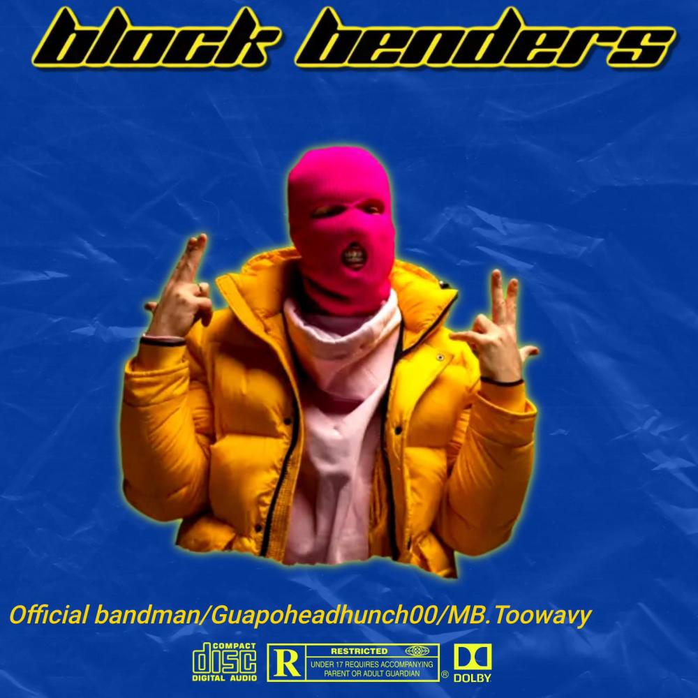 Block Benders (feat. Official bandman & Guapoheadhunch00) (Explicit)